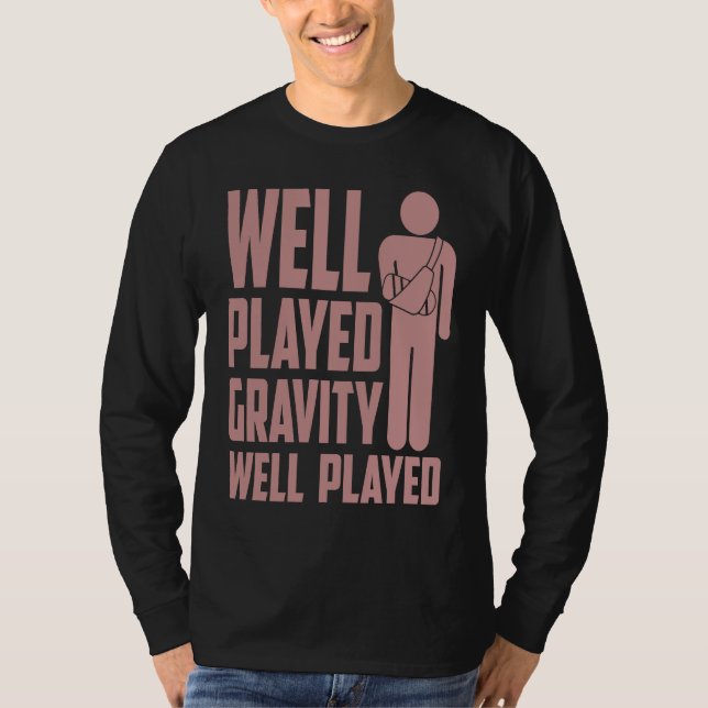 Cool Broken Arm  For Kids  Gravity Gag Broke Bone T Shirt (Framsida)