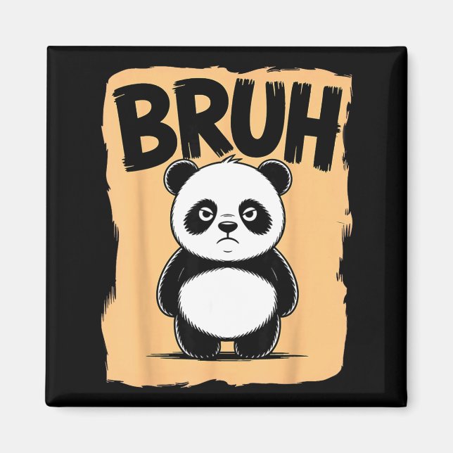 Cool Bruh Panda Men Women Kids Teens Funny Bruh Pa Magnet (Framsidan)