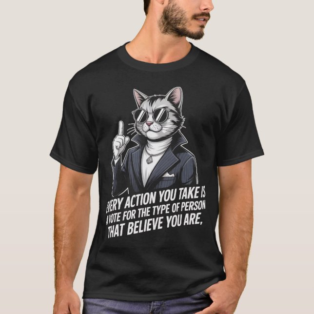 Cool Cat in Suit Motivational Quote Shirt | Funny  T Shirt (Framsida)