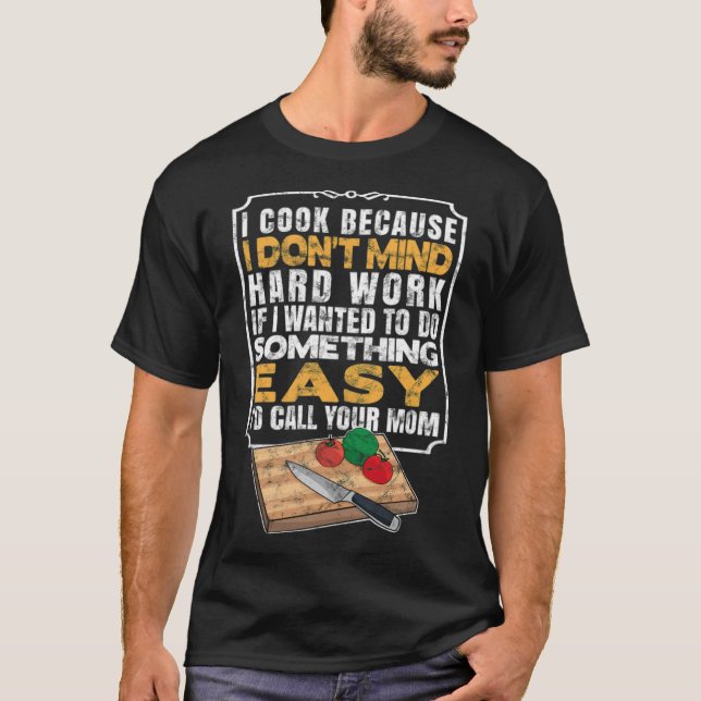 Cool Chef I Cook Culinary funny bake  T Shirt (Framsida)