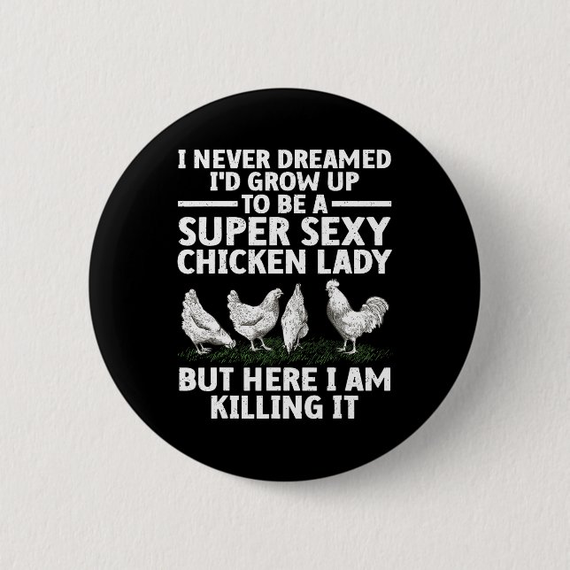 Cool Chicken Lady Konst för kvinnor Mamma Höna Flo Knapp (Framsida)