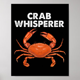 Cool Crab Whisperer Art För Män Kvinnor Krabbfiske Poster