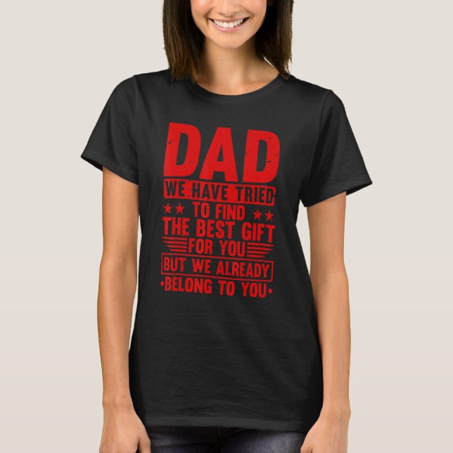 Cool Dad For Father Dad Stepfather From Son Daught T Shirt (Framsida)