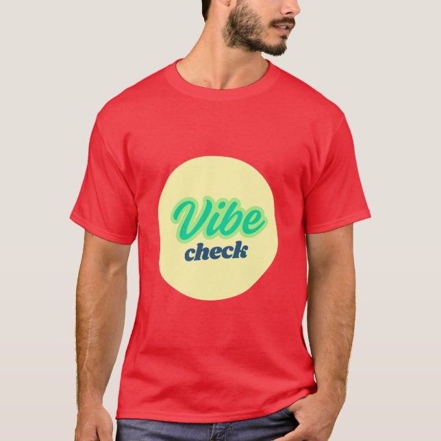 Cool Design: Vibe Check T Shirt (Framsida)