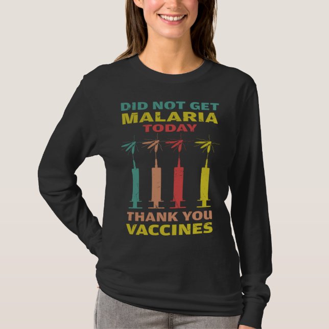Cool Did Not Get Malaria Thank You Vaccines Malari T Shirt (Framsida)