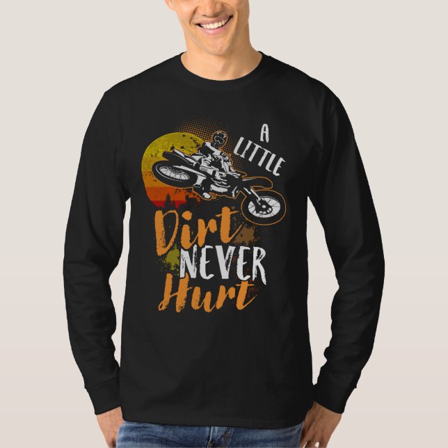 Cool Dirt Bike Motocross Lovers A Little Dirt T Shirt (Framsida)