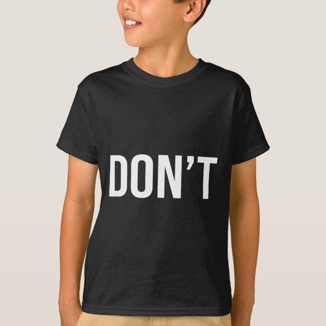 Cool Don't Design - Simple Word Trendy Do Not_dont T Shirt (Framsida)