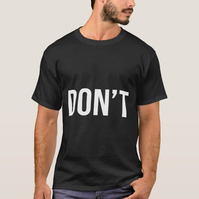 Cool Don't Design - Simple Word Trendy Do Not_dont T Shirt (Framsida)