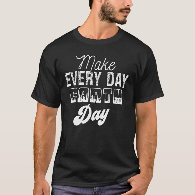 Cool Earth Day Quotes T Shirt (Framsida)