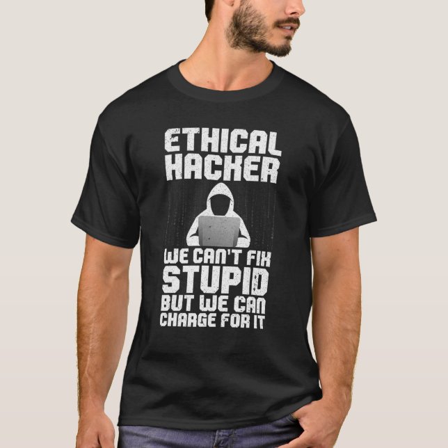 Cool Ethical Hacking For Men Women Cybersecurity S T Shirt (Framsida)