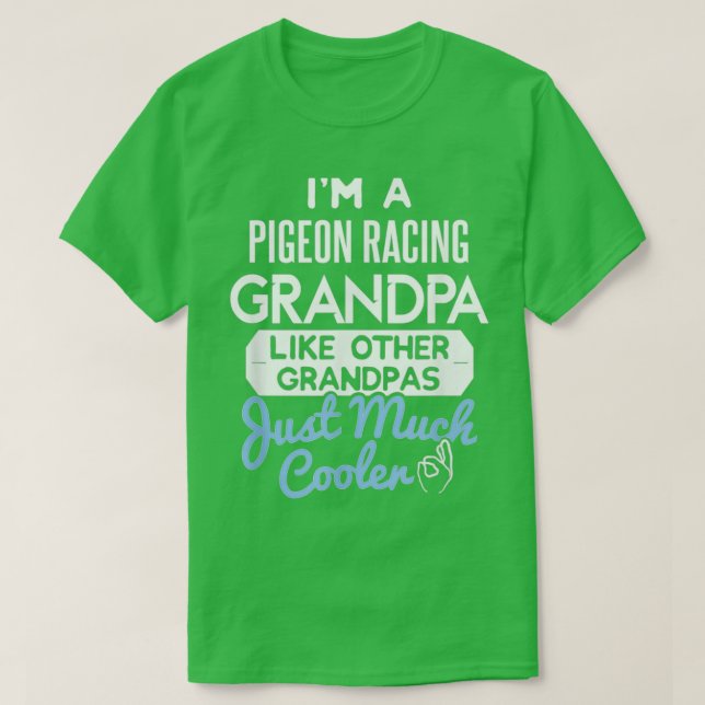 Cool Fathers Design Pigeon Racing Grandpa T Shirt (Design framsida)