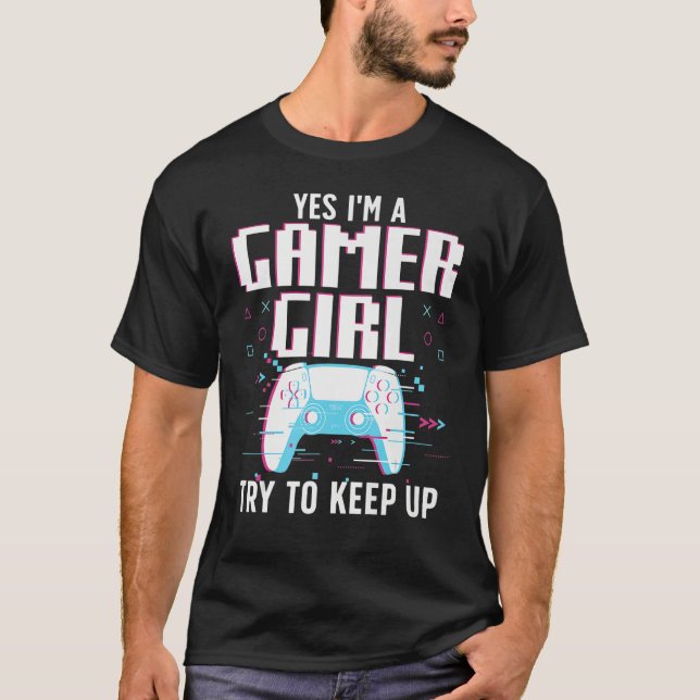 Cool Gamer Girl For Women Girls Kids Gaming Video  T Shirt (Framsida)