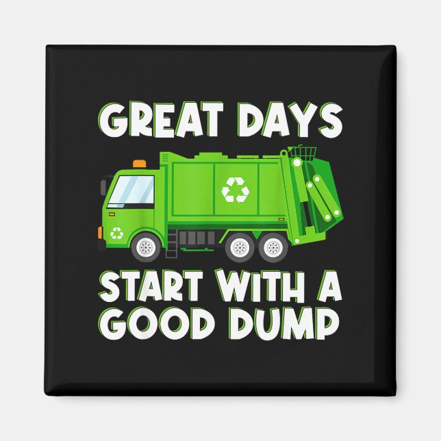 Cool Garbage Truck Good Dump Truck Men Kids Boys T Magnet (Framsidan)