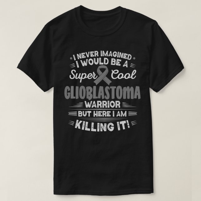 Cool Glioblastoma Warrior Glioblastoma Awareness  T Shirt (Design framsida)