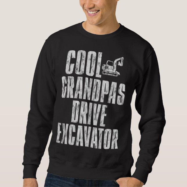 Cool Grandpas Drive Excavator      Lång Ärmad Tröja (Framsida)