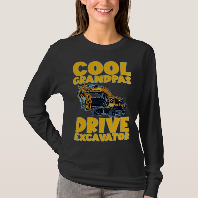 Cool Grandpas Drive Excavator       T Shirt (Framsida)