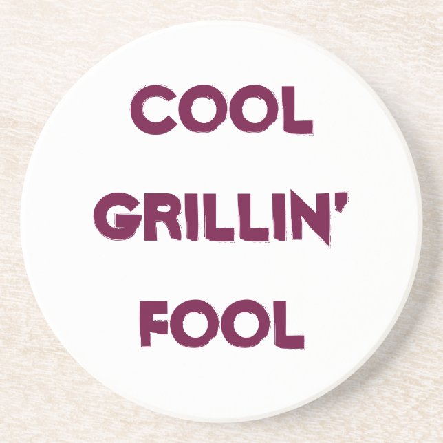 Cool Grillin 'Fool-citat Underlägg (Framsidan)