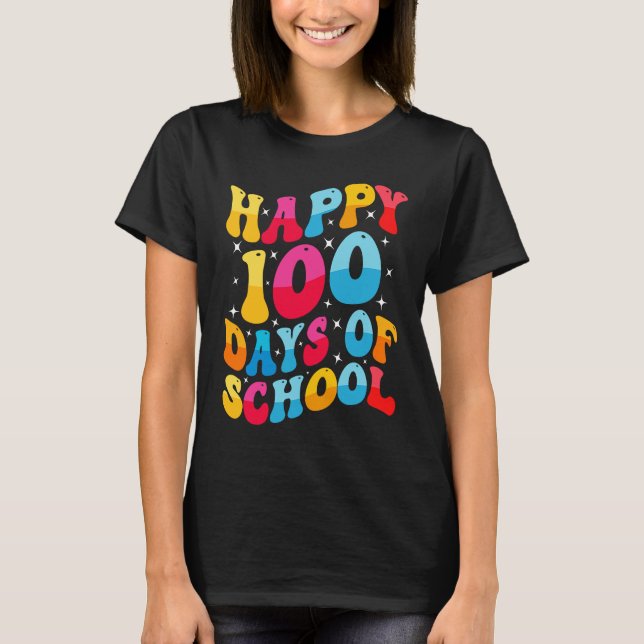 Cool Happy 100 Days of School for Teacher and Stud T Shirt (Framsida)