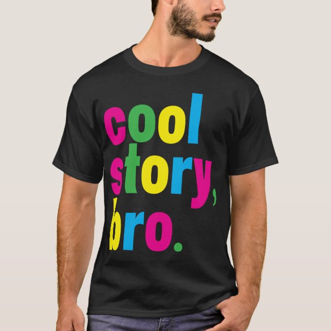 cool historia, broder. tee shirt (Framsida)