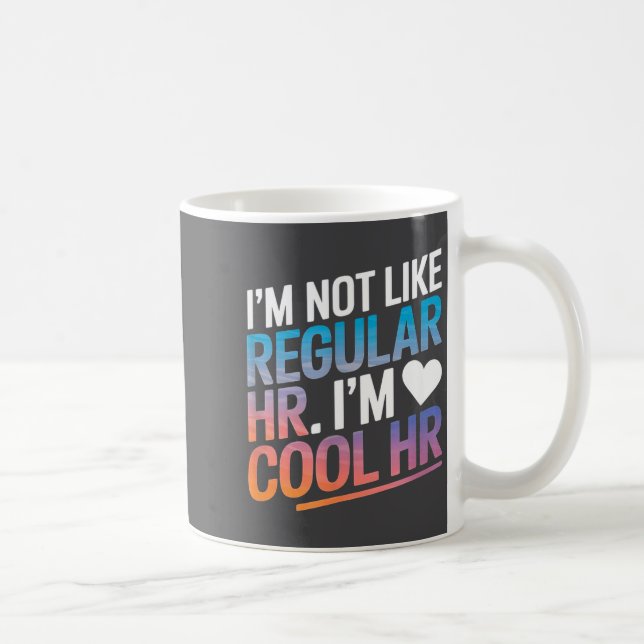 Cool Hr Funny Hr Office Quote Human Resources  Kaffemugg (Höger)