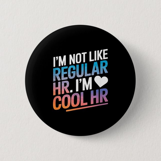 Cool Hr Funny Hr Office Quote Human Resources  Knapp (Framsida)