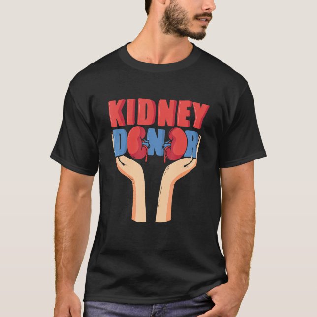 Cool Kidney Donor Organ Donation Awareness T Shirt (Framsida)