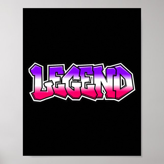 Cool Legend Graffiti Slogan Text Citat Present Män Poster (Framsidan)