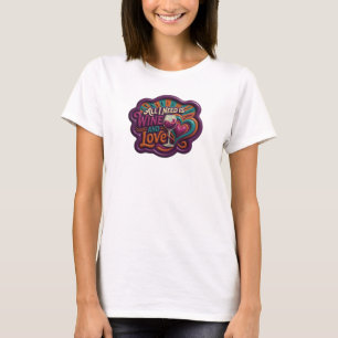 Cool lila ALLT JAG BEHÖVER ÄR VIN OCH KÄRLEK Print T Shirt