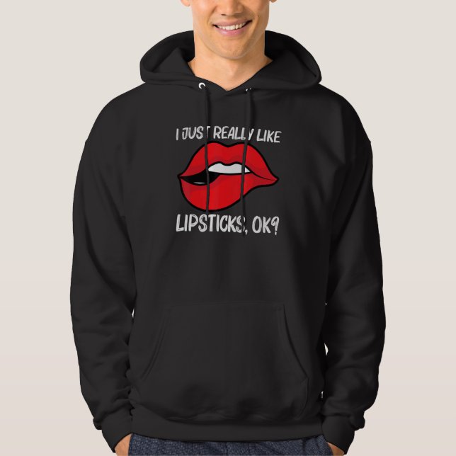 Cool Lipstick For Men Women Cosmetic Makeup   Hoodie (Framsida)