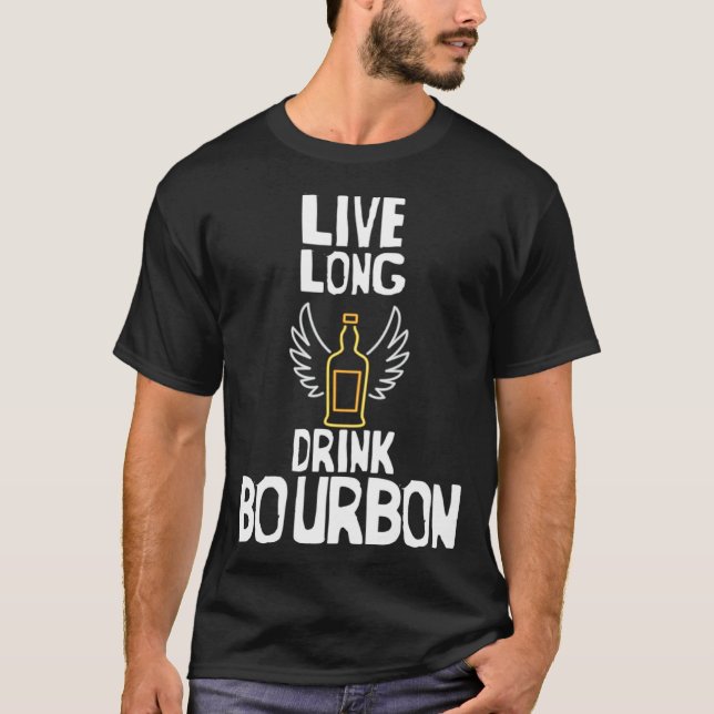 Cool Live Long Drink Bourbon Bourbon T Shirt (Framsida)