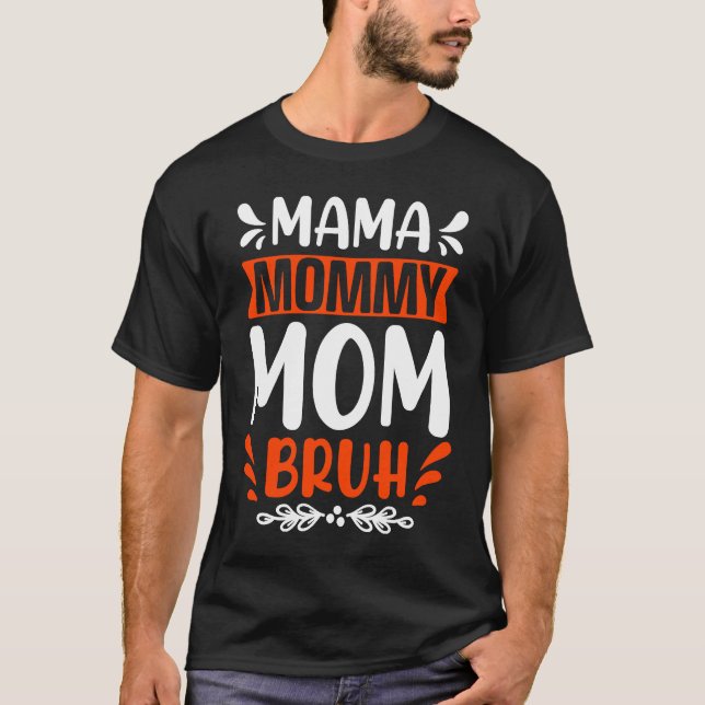 Cool Mama Angry Mum Peaceful Mum Bruh Maternity T Shirt (Framsida)