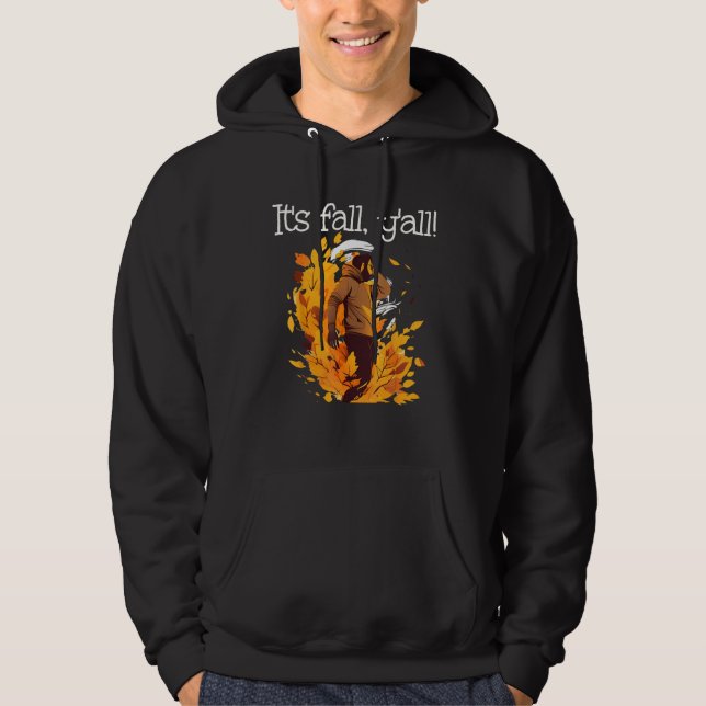 Cool Man in Autumn Leaves It s fall y all Hoodie (Framsida)