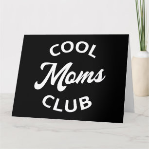Cool Moms Club I Kort