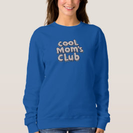 Cool Mom's Club  T Shirt