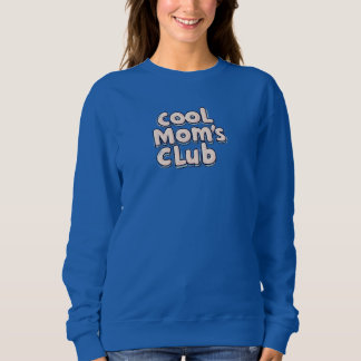 Cool Mom's Club  T Shirt