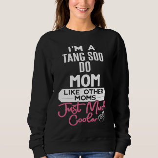 Cool Mothers Day  Tang Soo Do Mom T Shirt