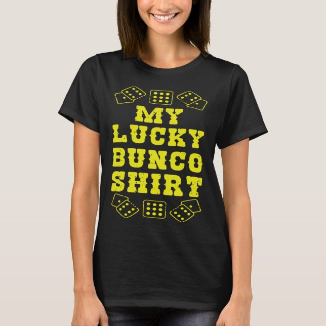Cool My Lucky Bunco  Dice Casino T Shirt (Framsida)