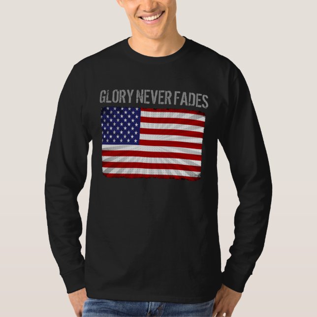 Cool Patriotisk Ära Bleknar Aldrig och Amerikansk  T Shirt (Framsida)