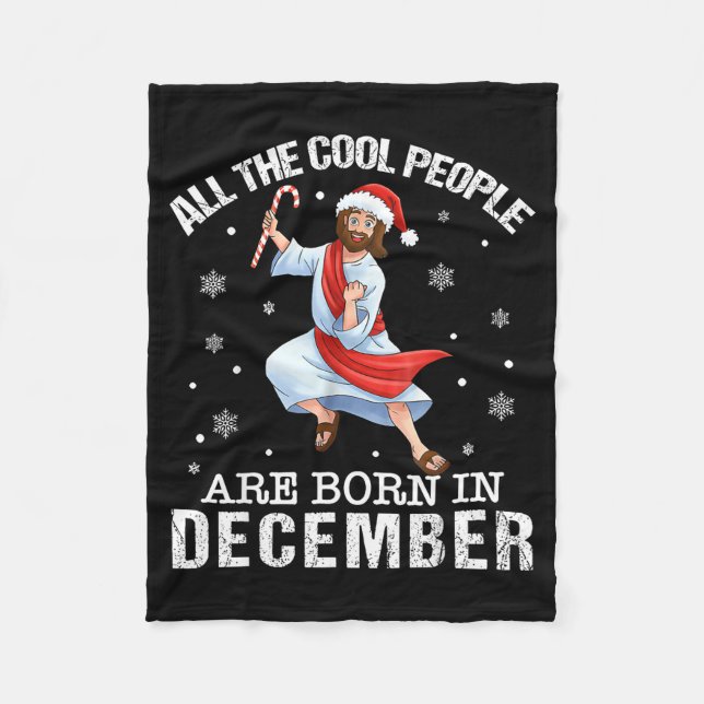 Cool People Are Born In December Christian Christm Fleecefilt (Framsidan)