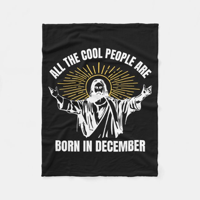 Cool People Are Born In December Christian Christm Fleecefilt (Framsidan)