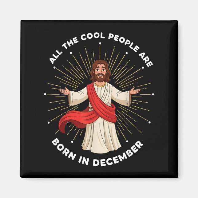Cool People Are Born In December Christian Christm Magnet (Framsidan)