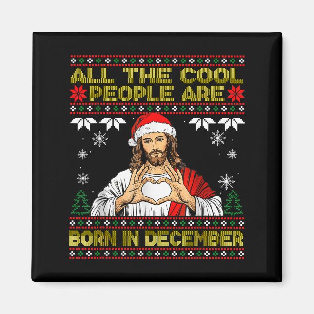 Cool People Are Born In December Christian Christm Magnet (Framsidan)