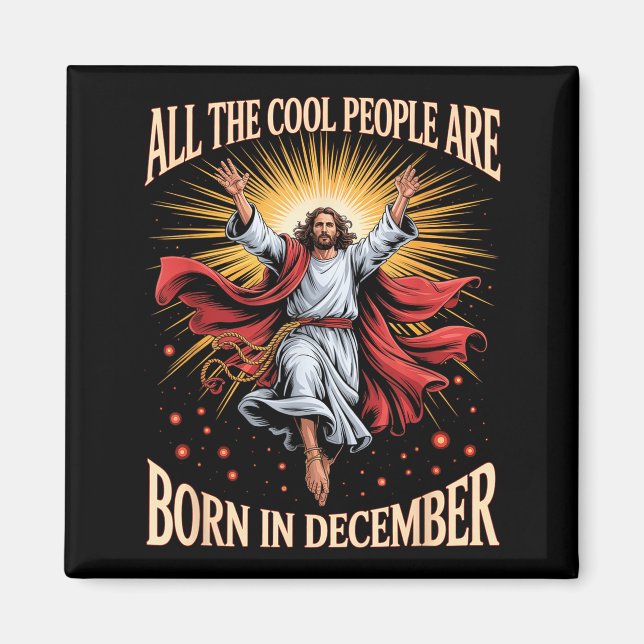 Cool People Are Born In December Christian Christm Magnet (Framsidan)