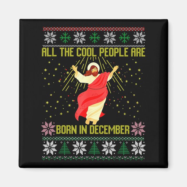 Cool People Are Born In December Christian Christm Magnet (Framsidan)