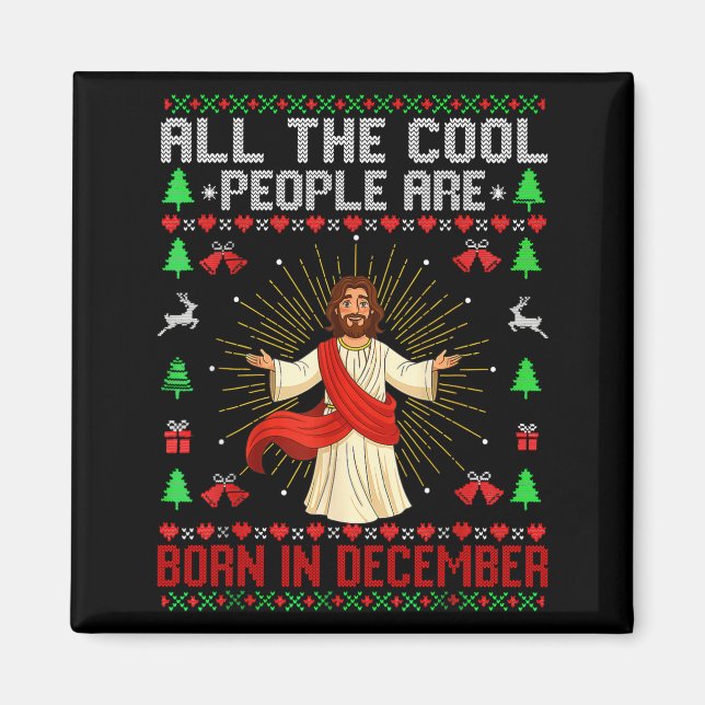Cool People Are Born In December Christian Christm Magnet (Framsidan)