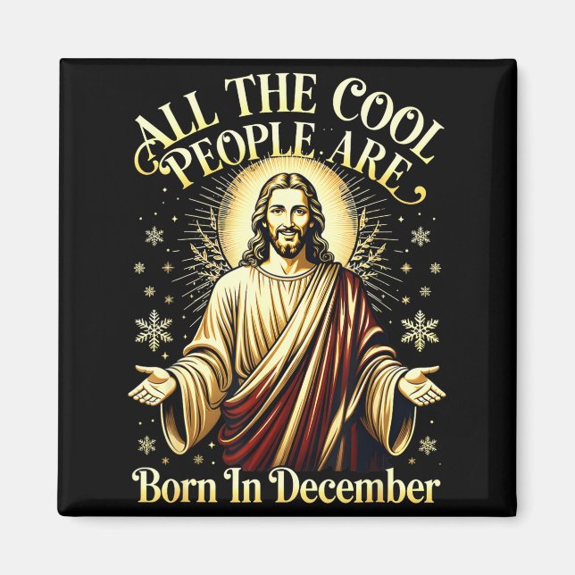 Cool People Are Born In December Christian Christm Magnet (Framsidan)
