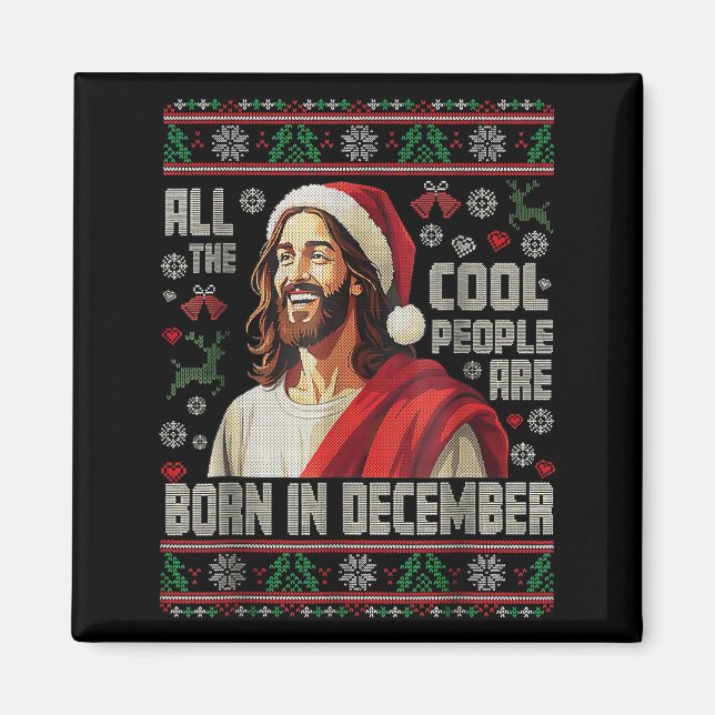 Cool People Are Born In December Christian Christm Magnet (Framsidan)