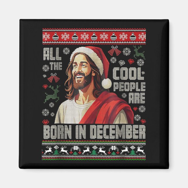 Cool People Are Born In December Christian Christm Magnet (Framsidan)