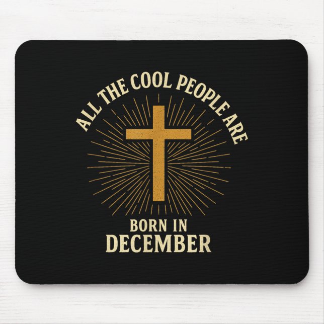 Cool People Are Born In December Christian Christm Musmatta (Framsidan)
