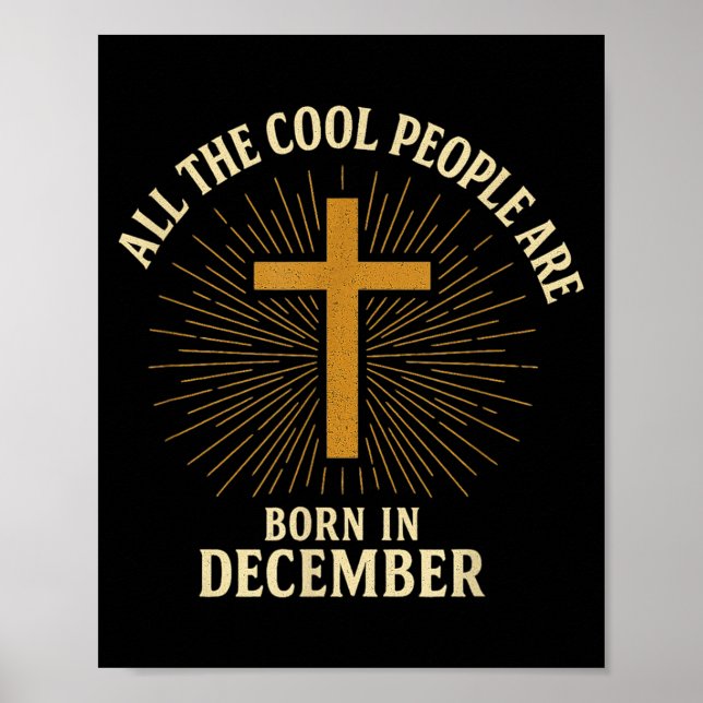 Cool People Are Born In December Christian Christm Poster (Framsidan)